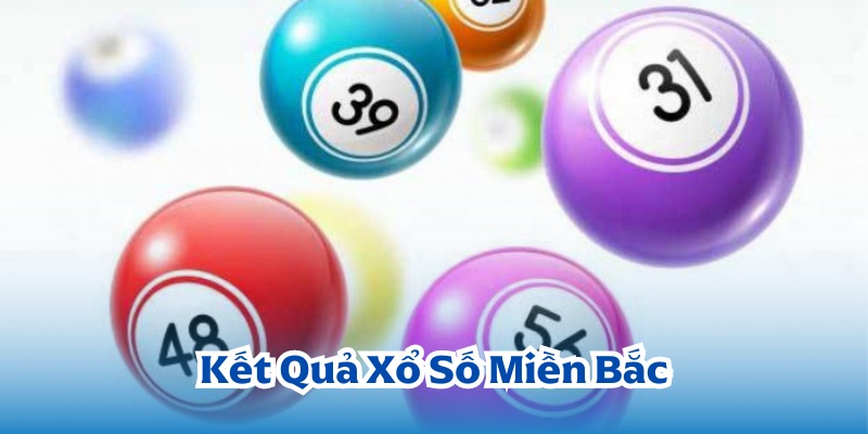Loại cá cược được yêu thích nhất của xổ số miền Bắc
